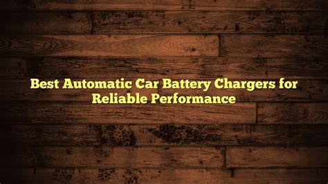 Best Battery Chargers 2025 .